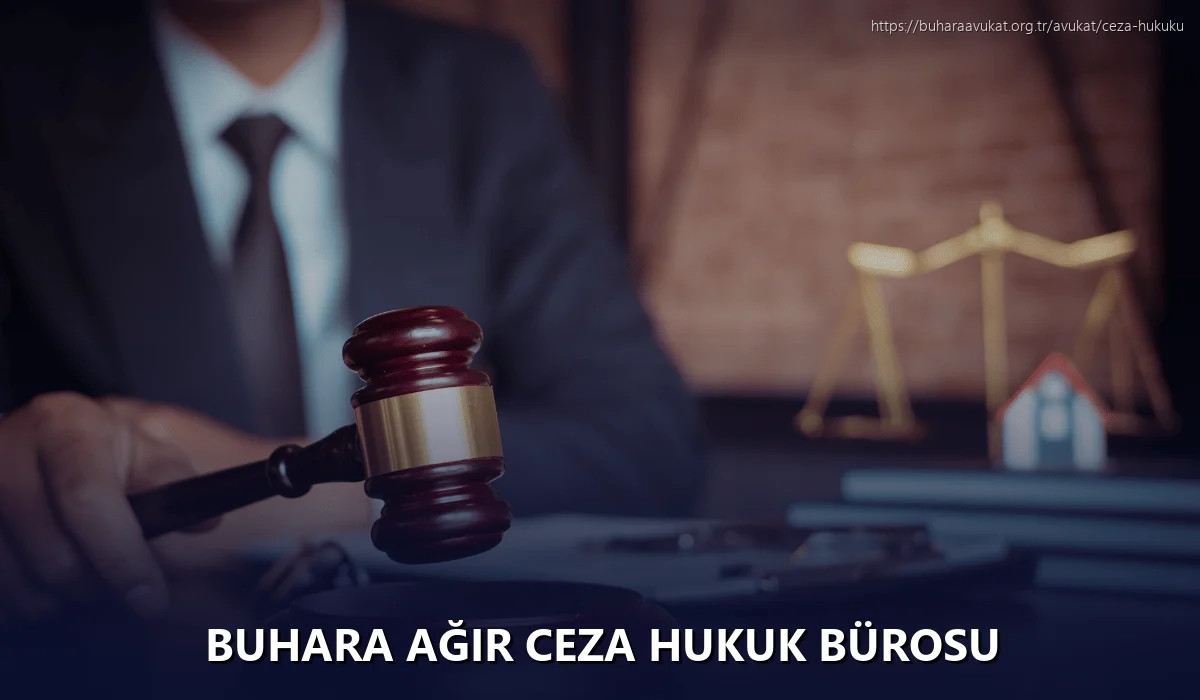 Buhara Ağır Ceza Hukuk Bürosu